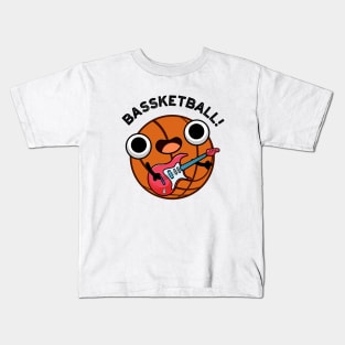 Bassketball Funny Basketball Music Pun Kids T-Shirt